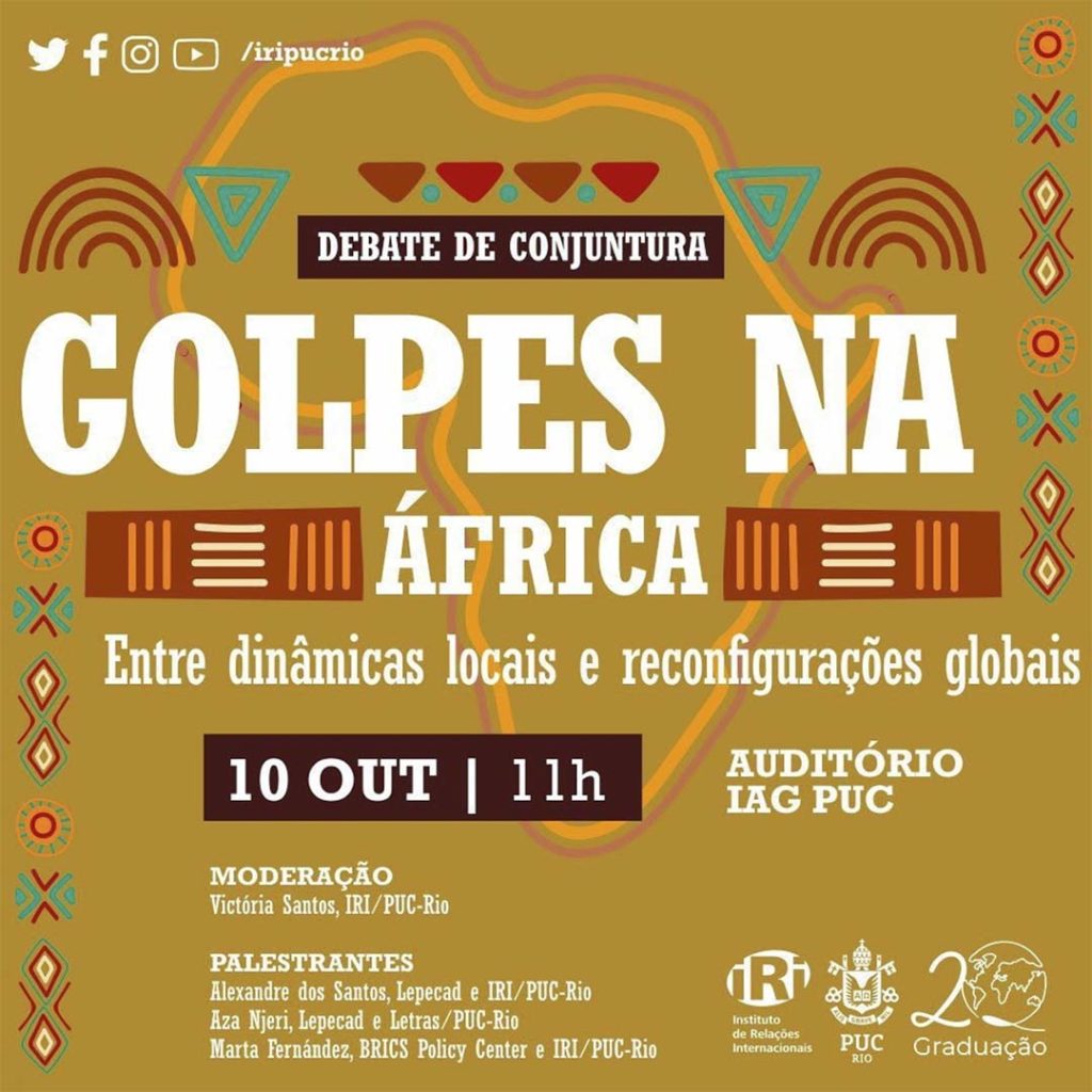 Em 10 de outubro de 2023, o Instituto de Relações Internacionais da PUC-Rio, em parceria com o LEPECAD, realizou um debate sobre o tema “Golpes na África: Entre Dinâmicas Locais e Reconfigurações Globais”.